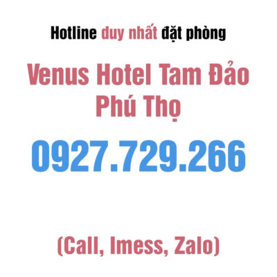 Hotline duy nhat dat phong Venus Hotel Tam Dao Phu Tho